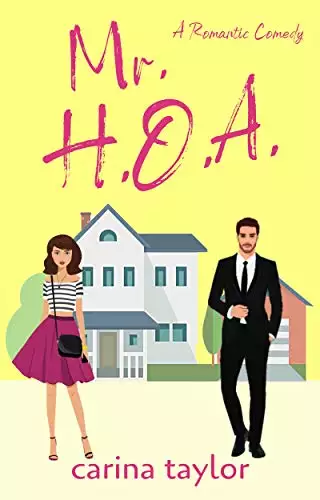 Mr. H.O.A.: A Fake Marriage Romantic Comedy