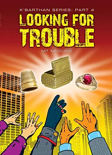 Looking For Trouble, K'Barthan Series: Part 4: Comedic sci fi