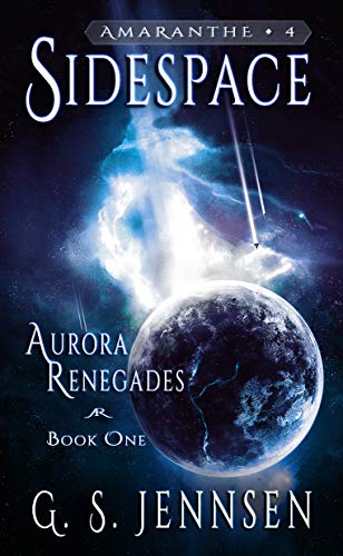 Sidespace: Aurora Renegades Book One