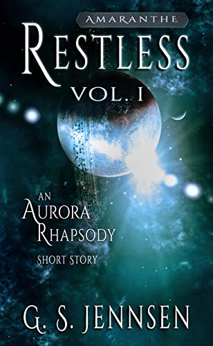 Restless: An Aurora Rhapsody Short Story