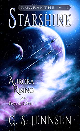 Starshine: Aurora Rising Book One