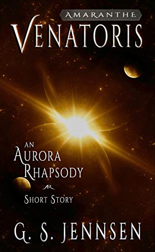 Venatoris: An Aurora Rhapsody Short Story