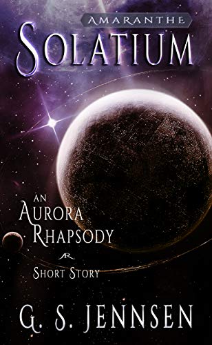 Solatium: An Aurora Rhapsody Short Story