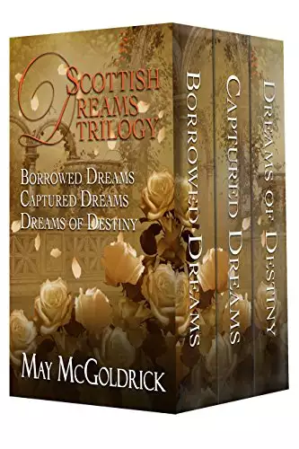 Scottish Dream Trilogy: 3 Volume Boxed set: Borrowed Dreams, Captured Dreams, Dreams of Destiny