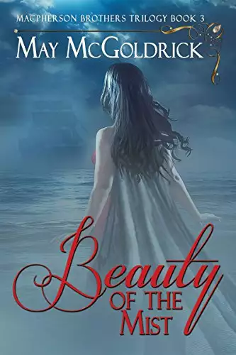 The Beauty of the Mist: Macpherson Series