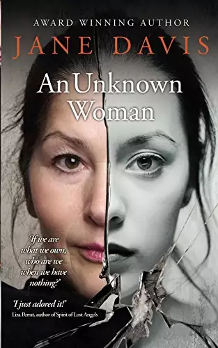 An Unknown Woman: Winner of Writing Magazine’s Self-published Book of the Year Award 2016