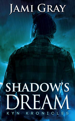Shadow's Dream: Kyn Kronicles Book 5