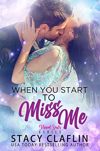 When You Start to Miss Me: A Romantic Suspense