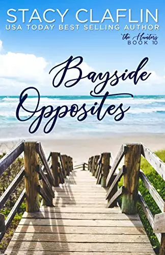 Bayside Opposites: An Opposites Attract Romance