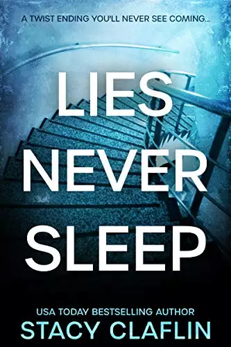 Lies Never Sleep: A thriller with a twist ending you'll never see coming