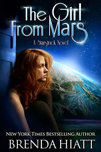 The Girl From Mars: A Starstruck Novel