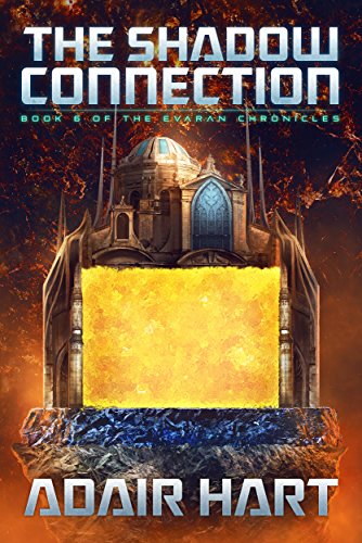 The Shadow Connection: Book 6 of the Evaran Chronicles