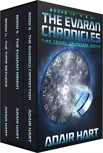 The Evaran Chronicles Box Set: Books 4-6: Time Travel Adventure Series