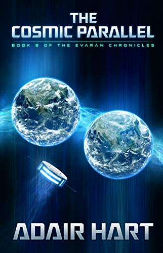 The Cosmic Parallel: Book 8 of the Evaran Chronicles