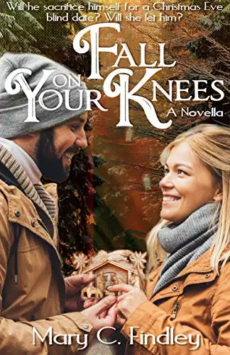 Fall On Your Knees: A Christmas Romantic Suspense Novella