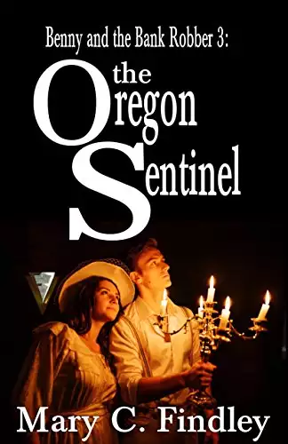 Benny and the Bank Robber 3: The Oregon Sentinel