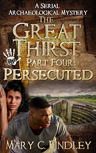The Great Thirst Part Four: Persecuted