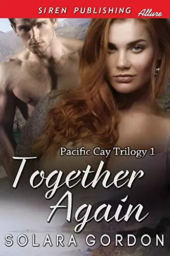 Together Again [Pacific Cay Trilogy 1]