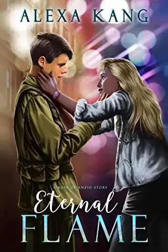 Eternal Flame: A Rose of Anzio Story
