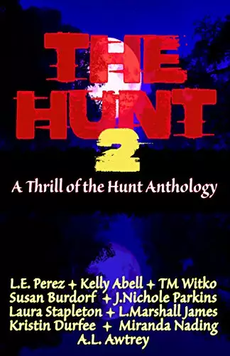 The Hunt 2: A Thrill of the Hunt Anthology