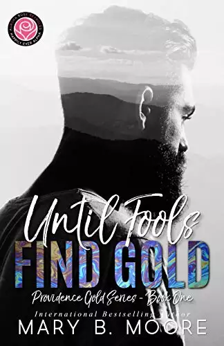 Until Fools Find Gold: Happily Ever Alpha World