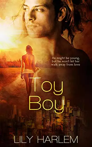 Toy Boy: Contemporary Sexy Cougar Romance