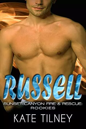 RUSSELL (Sunset Canyon Fire & Rescue: Rookies #4): a BBW, firefighter instalove short romance