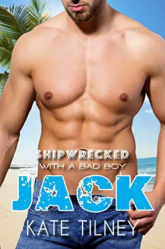 JACK: Shipwrecked with a Bad Boy #1: a BBW, bad boy island instalove short romance