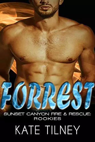 FORREST (Sunset Canyon Fire & Rescue: Rookies #2): a BBW, firefighter instalove short romance