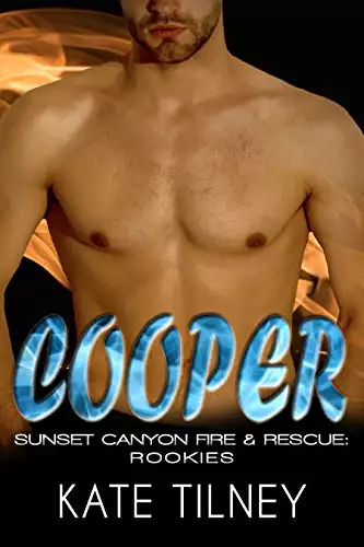 COOPER (Sunset Canyon Fire & Rescue: Rookies #1): a BBW, firefighter instalove short romance