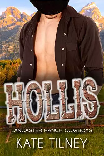 HOLLIS (Lancaster Ranch Cowboys #3): a BBW, cowboy instalove short romance
