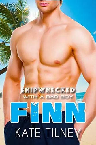 FINN: Shipwrecked with a Bad Boy #2: a BBW, bad boy island instalove short romance