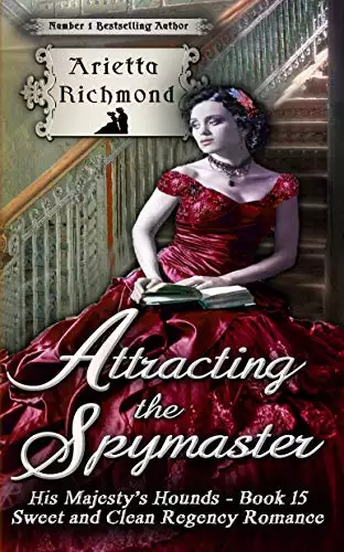 Attracting the Spymaster: Sweet and Clean Regency Romance