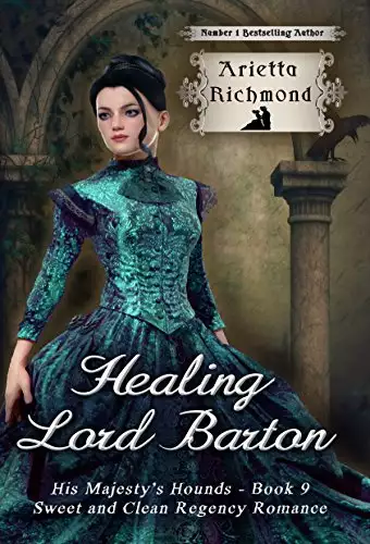 Healing Lord Barton: Sweet and Clean Regency Romance