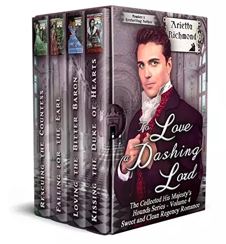 To Love a Dashing Lord: Sweet and Clean Regency Romance