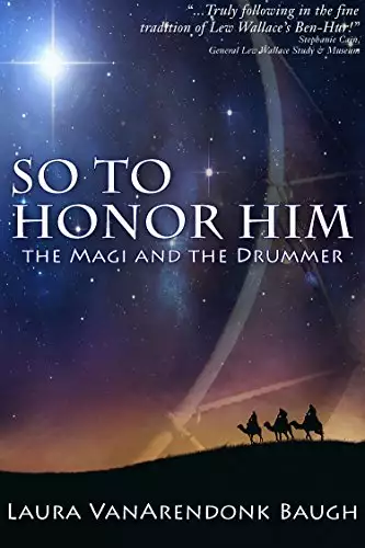 So To Honor Him: the Magi and the Drummer