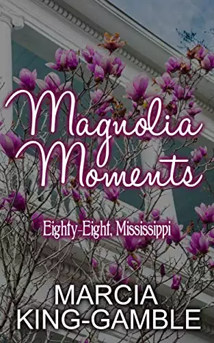 Magnolia Moments