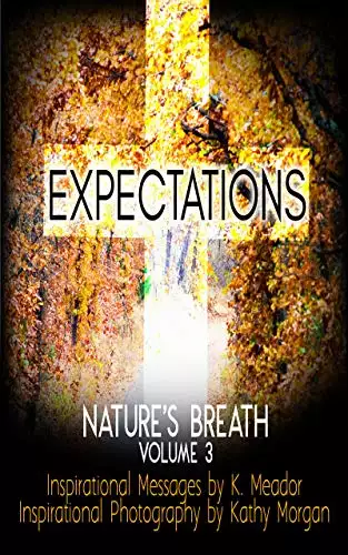 Nature's Breath: Expectations: Volume 3