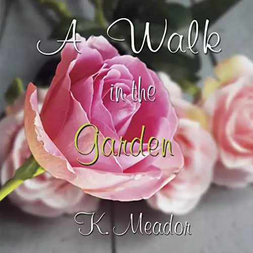 A Walk in the Garden