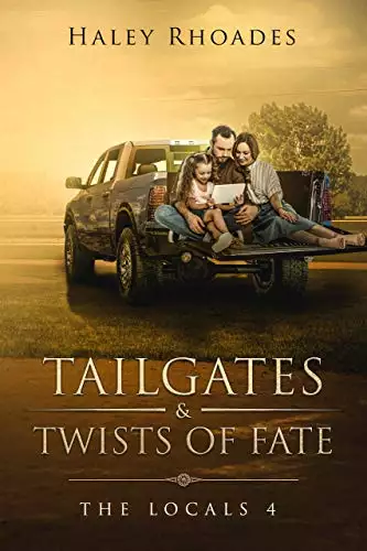 Tailgates & Twists of Fate