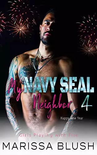 My Navy SEAL Neighbor 4: Happy New Year