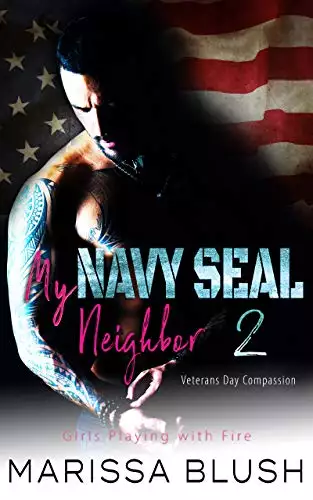 My Navy SEAL Neighbor 2: Veterans Day Compassion