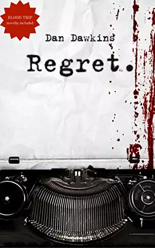 The Regret Collection: Includes REGRET and BLOOD TRIP