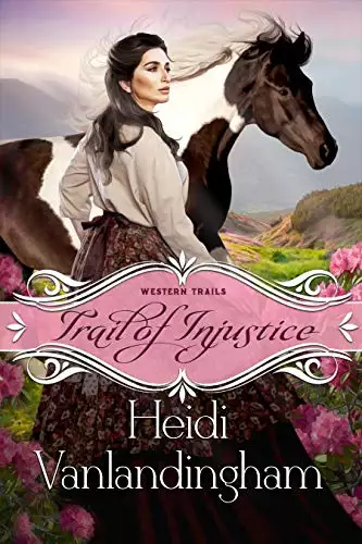 Trail of Injustice: A Forbidden Love Historical Western Romance Novella