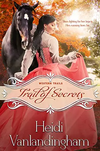 Trail of Secrets: A Forced Proximity Historical Western Romance