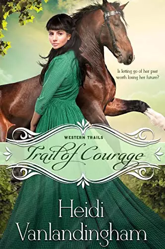 Trail of Courage: A Lost Relative Historical Western Romance
