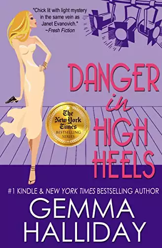 Danger in High Heels: a Funny Romantic Mystery