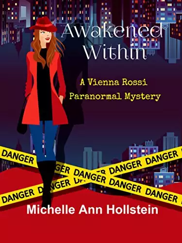 Awakened Within, A Vienna Rossi Paranormal Mystery: A Vienna Rossi Paranormal Mystery