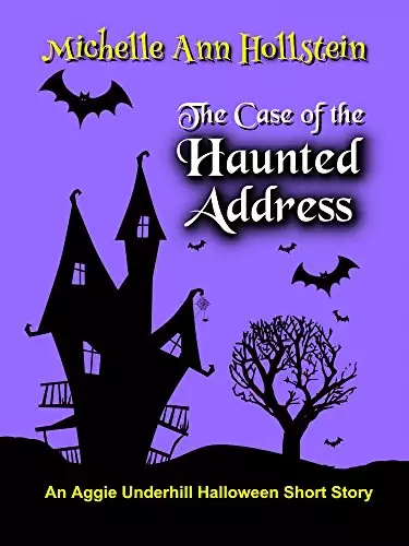 The Case of the Haunted Address, An Aggie Underhill Halloween Short Story