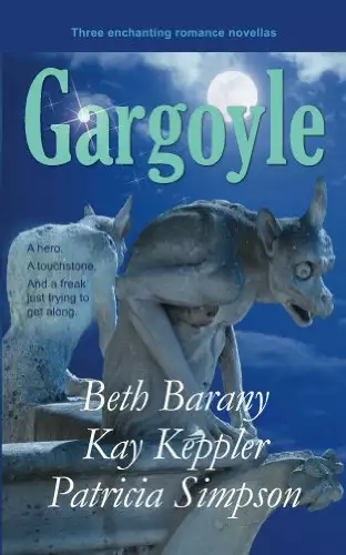 Gargoyle: Three Enchanting Romance Novellas